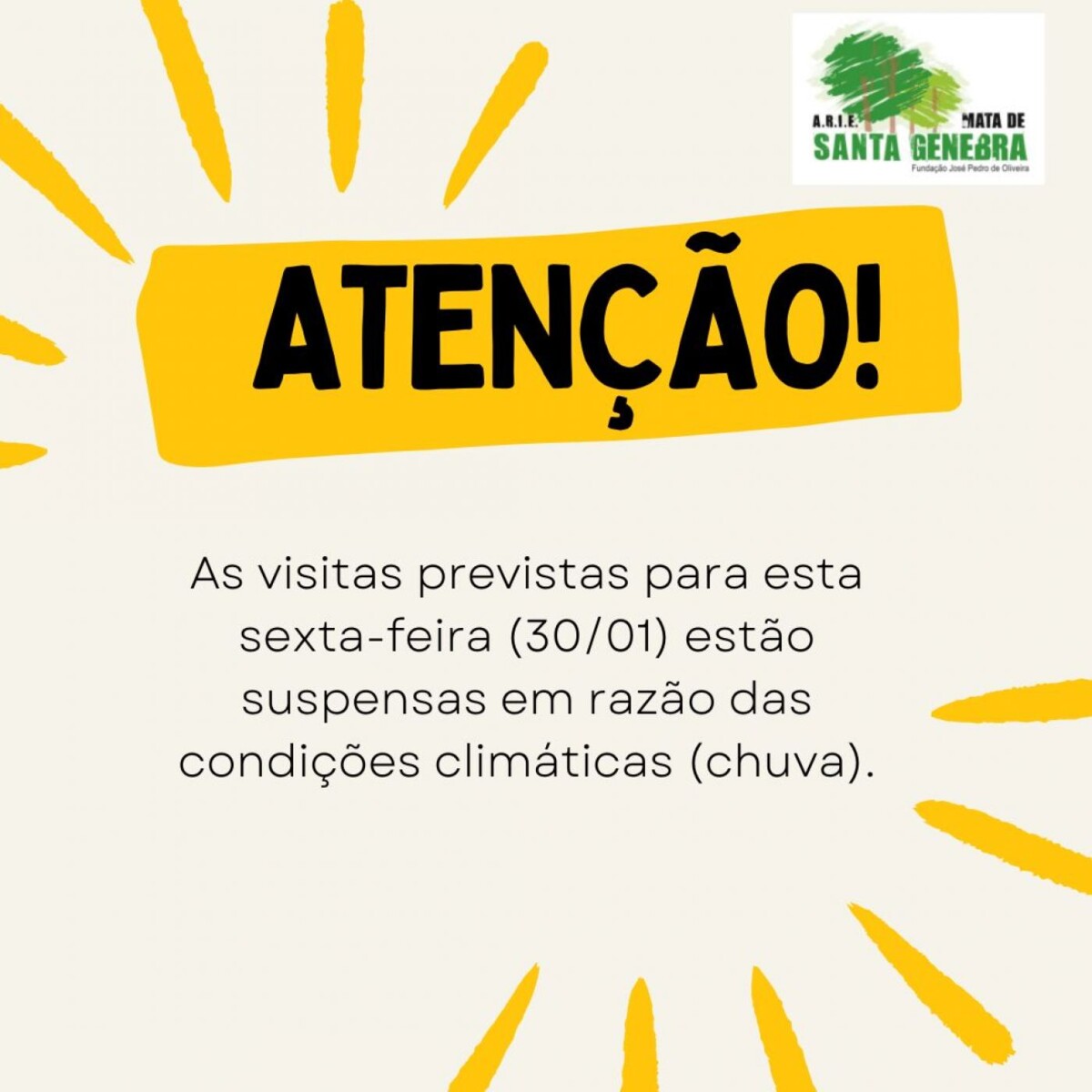 Atenção! Visitas previstas para esta sexta feira 30/01/ estão suspensas