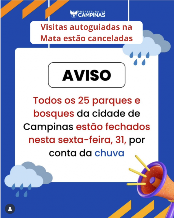 Visitas autoguiadas na Mata estão canceladas nesta sexta e sábado